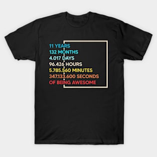 11 Years 132 Months Of Being Awesome 11th Birthday T-Shirt